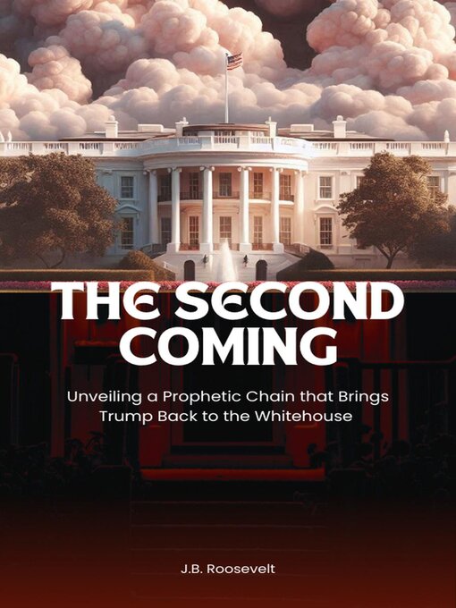 Title details for The Second Coming by JB Roosevelt - Available